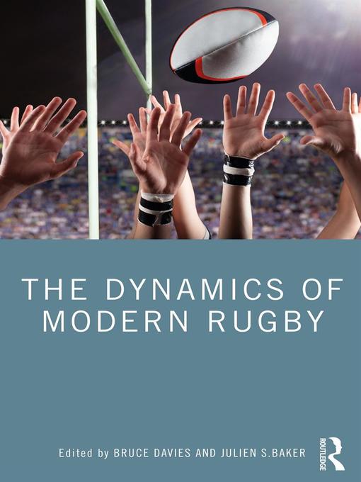 Title details for The Dynamics of Modern Rugby by Bruce Davies - Available